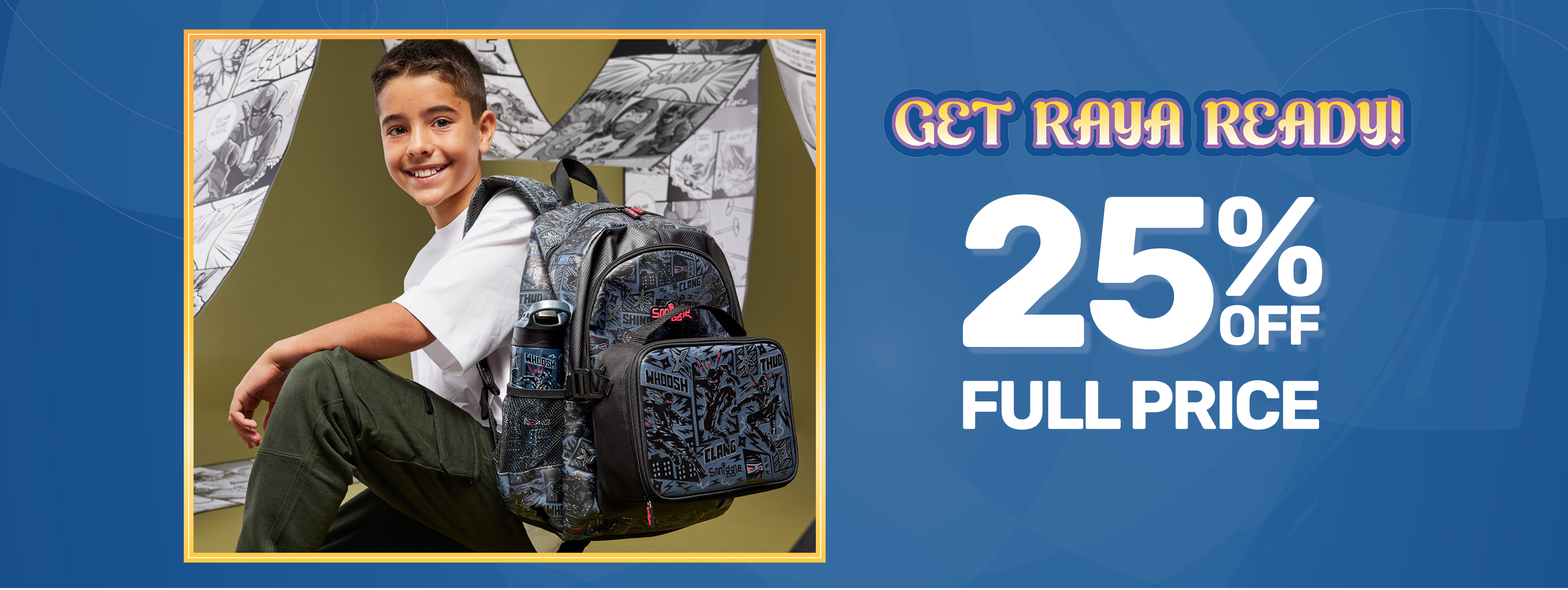 Get Raya Ready 25% Off Full Price